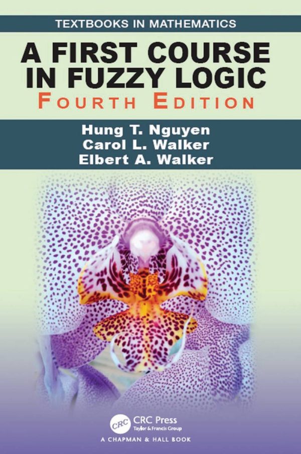 A First Course in Fuzzy Logic 4th 4E Edition