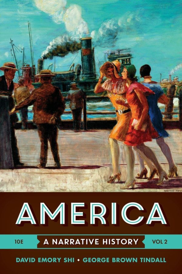 America A Narrative History Vol. 2 10th Edition