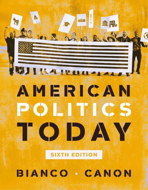 American Politics Today Sixth Edition 6th 6E Edition