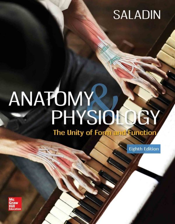 Anatomy & Physiology The Unity of Form and Function 8th 8E Edition