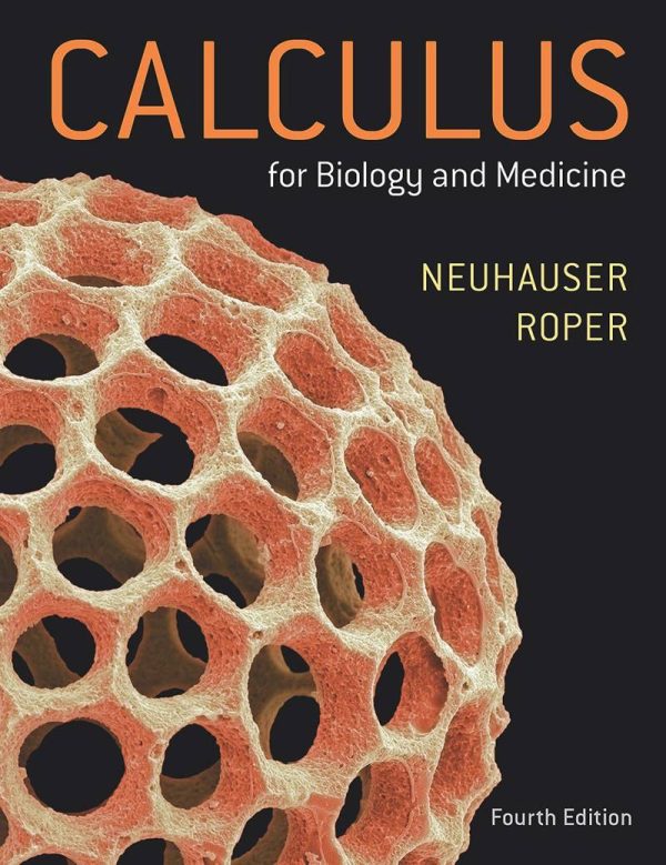 Calculus For Biology and Medicine 4th 4E Edition