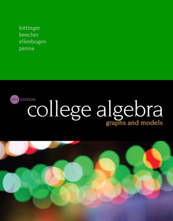 College Algebra Graphs and Models 6E 6th Edition