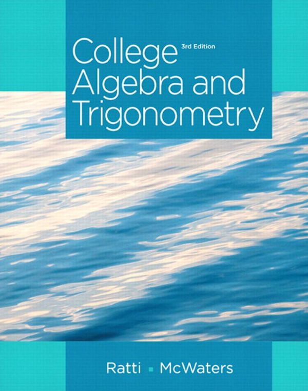 College Algebra and Trigonometry 3rd 3E Edition