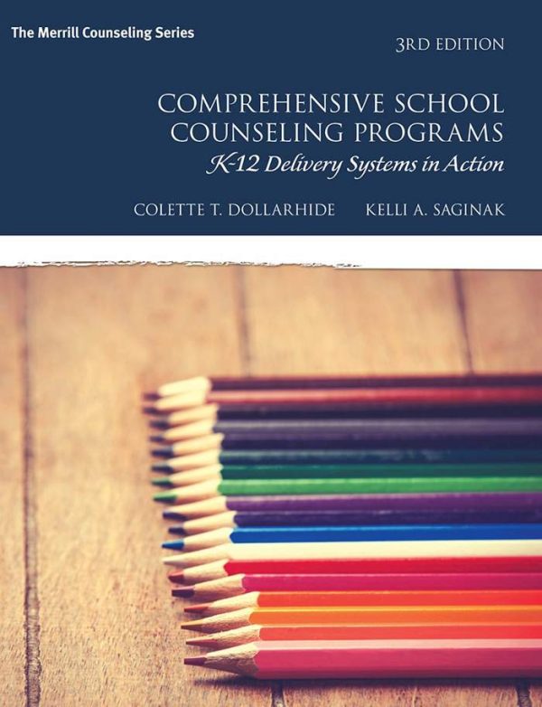 Comprehensive School Counseling Programs K-12 Delivery Systems in Action 3rd 3E Edition