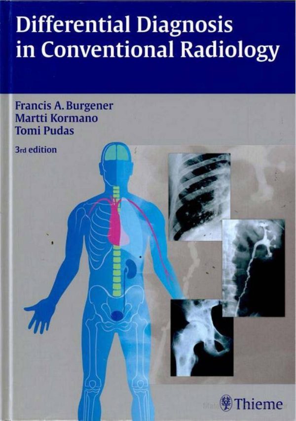 Differential Diagnosis in Conventional Radiology 3rd 3E Edition