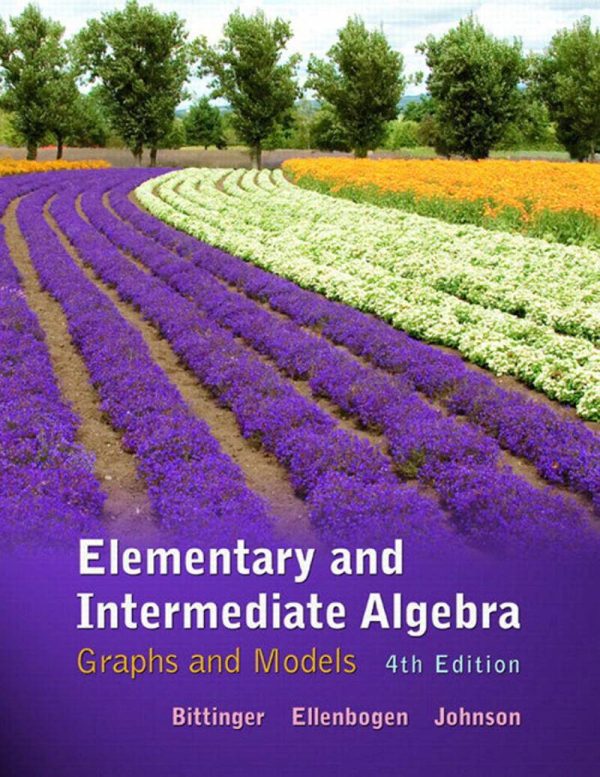 Elementary and Intermediate Algebra Graphs and Models 4th 4E Edition