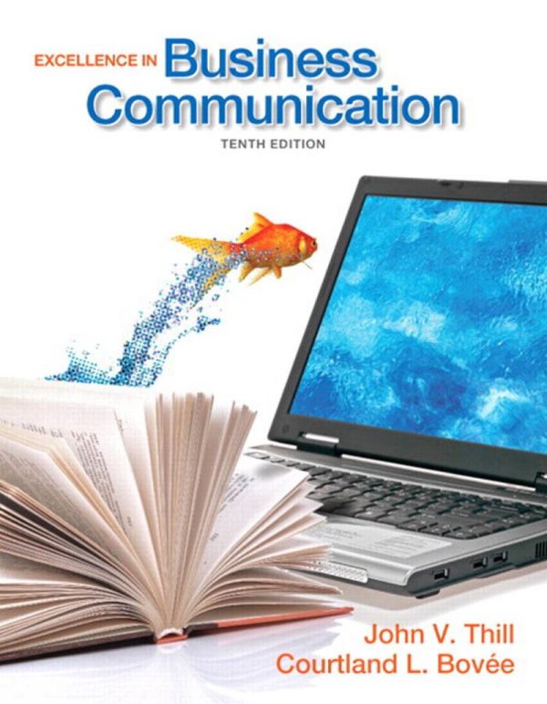 Excellence in Business Communication 10E 10th Edition