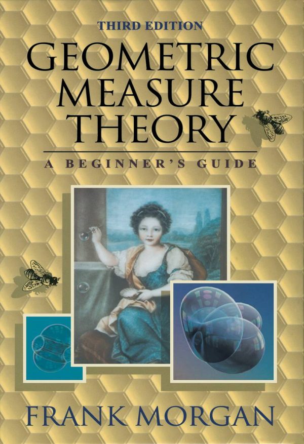 Geometric Measure Theory_ A Beginner's Guide 3rd 3E Edition