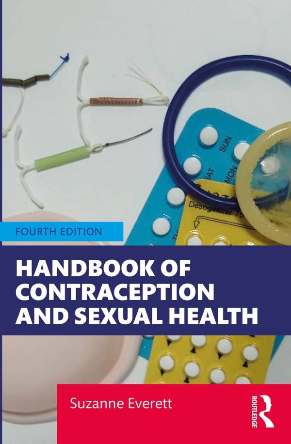 Handbook of Contraception and Sexual Health  4th 4E Edition