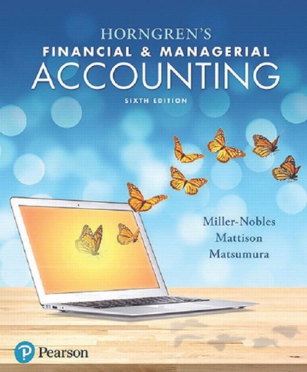 Horngren's Financial & Managerial Accounting 6th 6E Edition