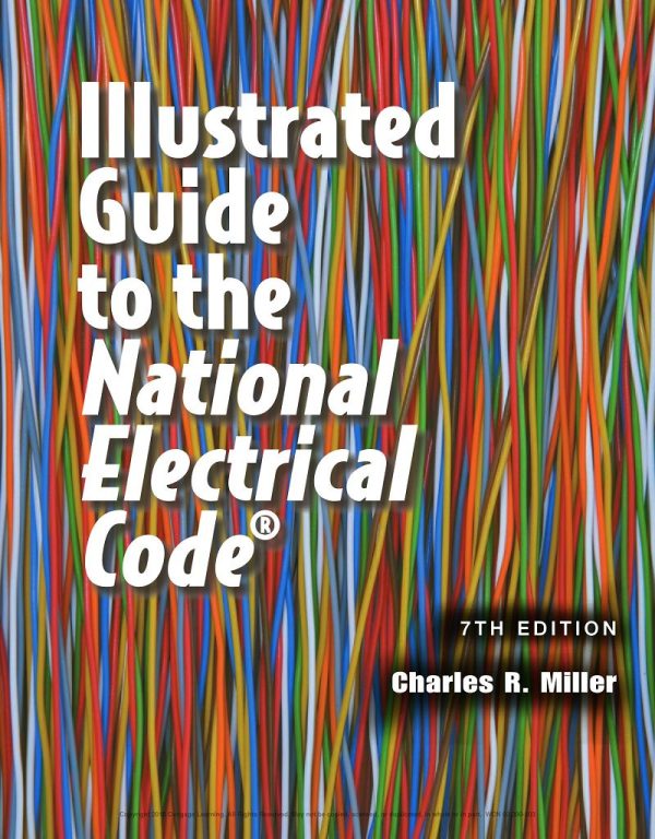 Illustrated Guide to the National Electrical Code 7th 7E Edition