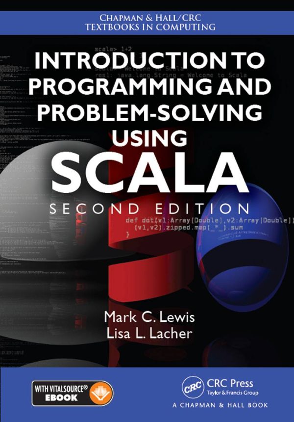 Introduction to Programming and Problem-Solving Using Scala 2nd 2E Edition