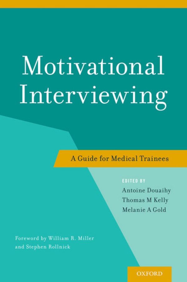 Motivational Interviewing A Guide for Medical Trainees