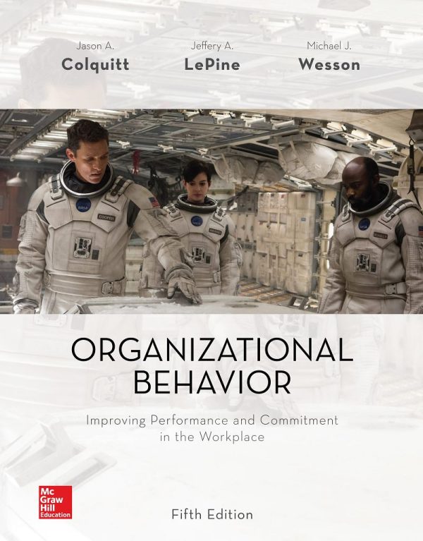 Organizational Behavior Improving Performance and Commitment in the Workplace 5E 5th Edition