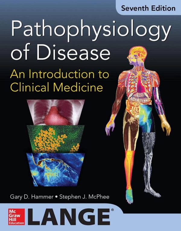 Pathophysiology of Disease An Introduction to Clinical Medicine 7th 7E Edition