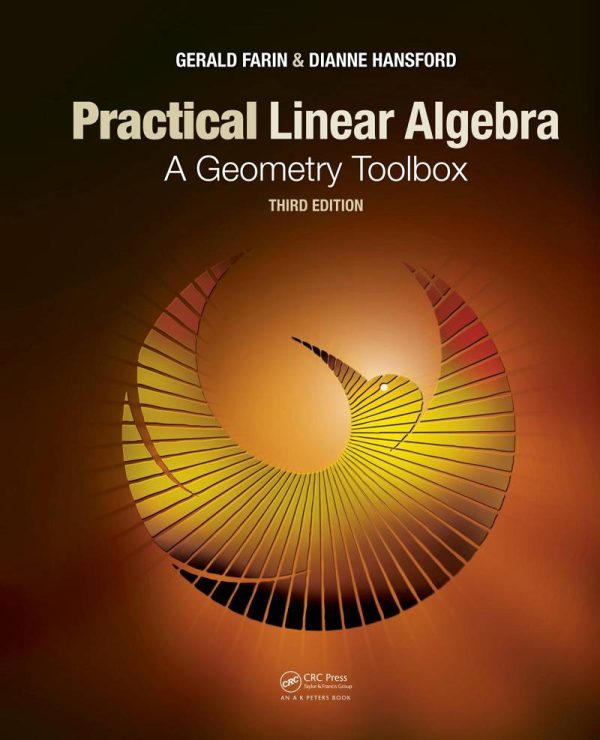 Practical Linear Algebra A Geometry Toolbox 3E 3rd Edition