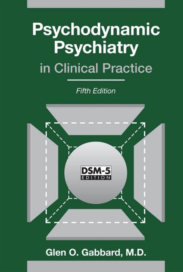 Psychodynamic Psychiatry in Clinical Practice 5th 5E Edition