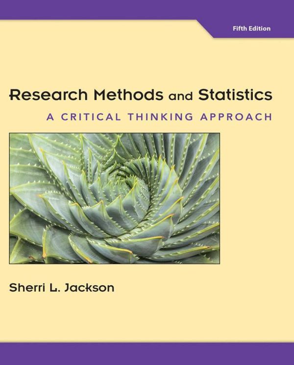 Research Methods and Statistics A Critical Thinking Approach 5E 5th Edition