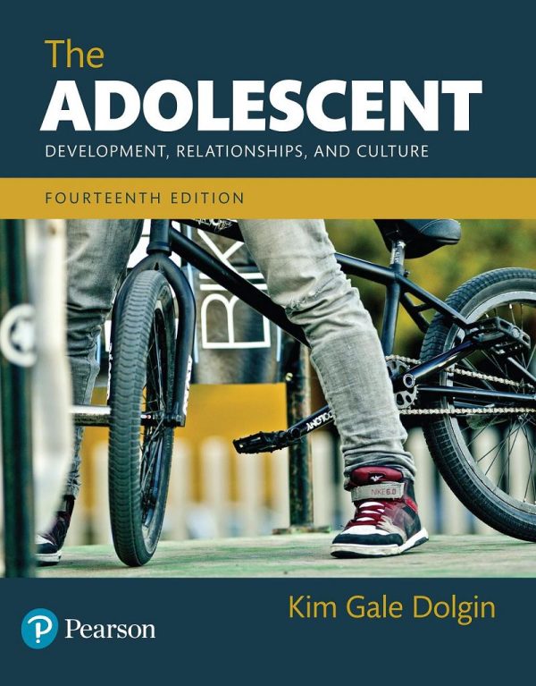 The Adolescent Development, Relationships, and Culture 14th 14E Edition