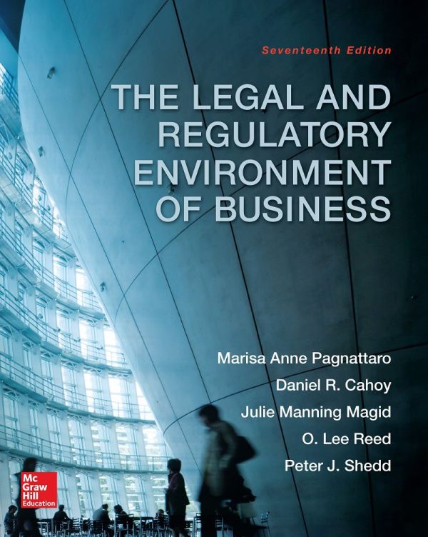 The Legal and Regulatory Environment of Business  17th 17E Edition