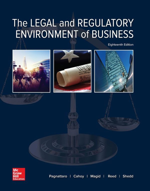 The Legal and Regulatory Environment of Business 18th 18E Edition