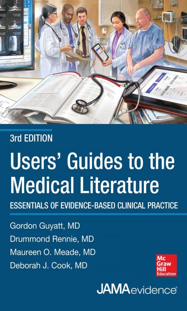 Users' Guides to the Medical Literature A Manual for Evidence-Based Clinical Practice 3rd 3E Edition