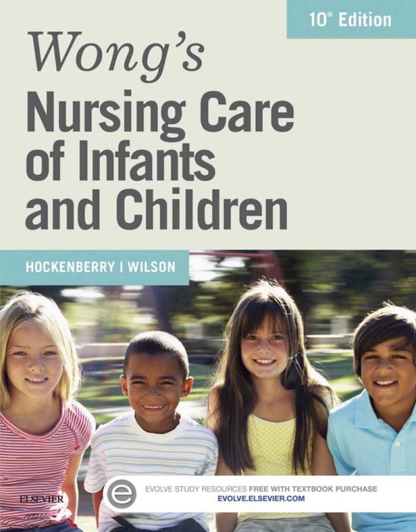 Wong's Nursing Care of Infants and Children 10E 10th Edition