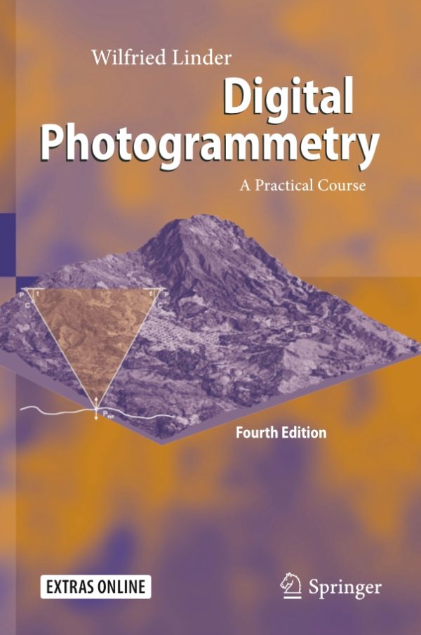 Digital Photogrammetry A Practical Course 4th 4E Edition