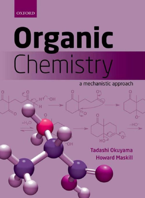 Organic Chemistry A Mechanistic Approach