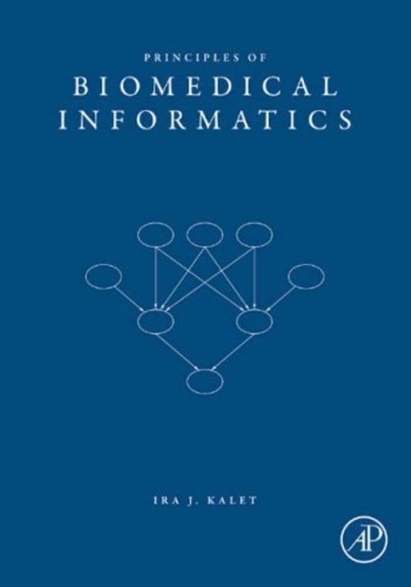 Principles of Biomedical Informatics