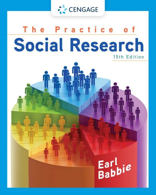 The Practice of Social Research 15E 15th Edition