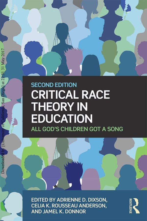 Critical Race Theory in Education All God's Children Got a Song 2nd 2E Edition