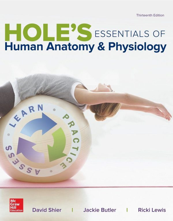 Hole's Essentials of Human Anatomy & Physiology 13th 13E Edition