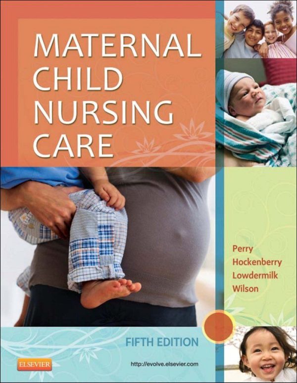 Maternal Child Nursing Care 5th 5E Edition