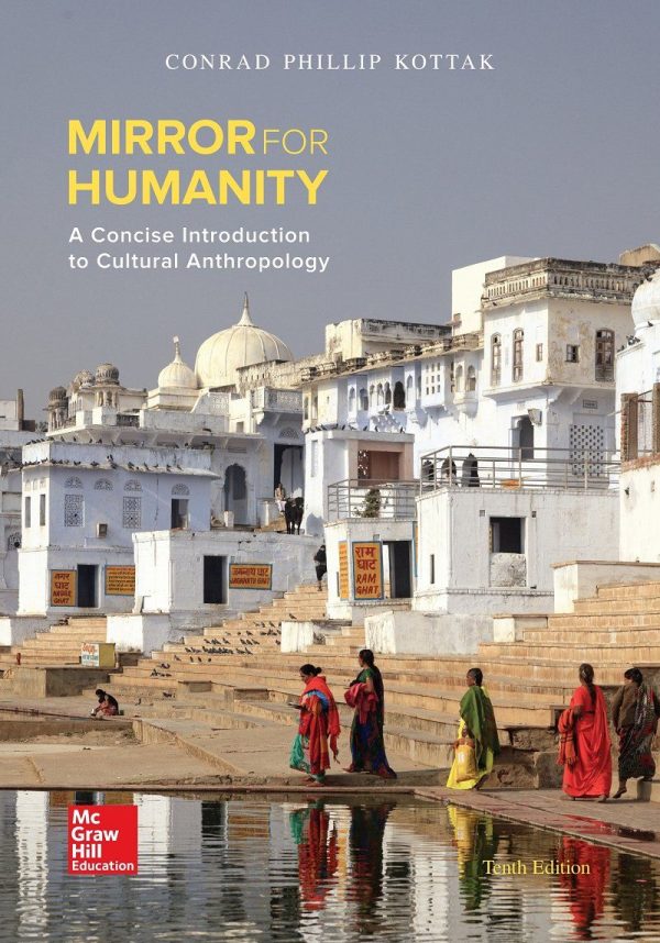 Mirror for Humanity A Concise Introduction to Cultural Anthropology (B&b Anthropology) 10th 10E Edition