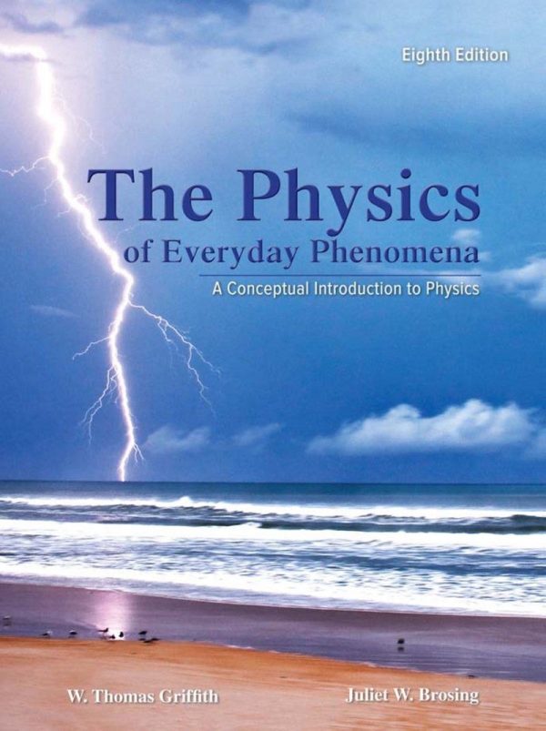 Physics of Everyday Phenomena 8th 8E Edition