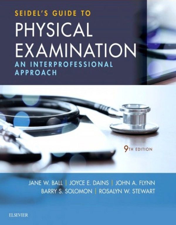 Seidel's Guide to Physical Examination An Interprofessional Approach 9E 9th Edition