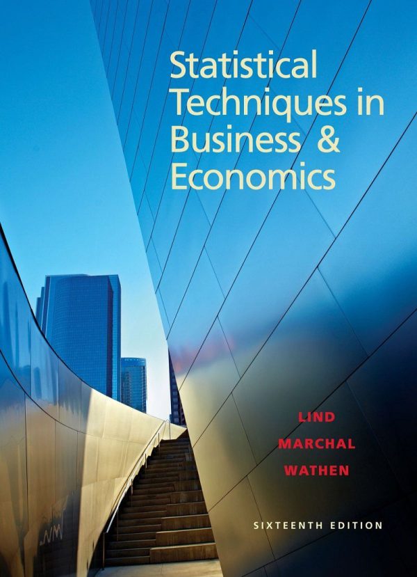 Statistical Techniques in Business and Economics 16th 16E Edition