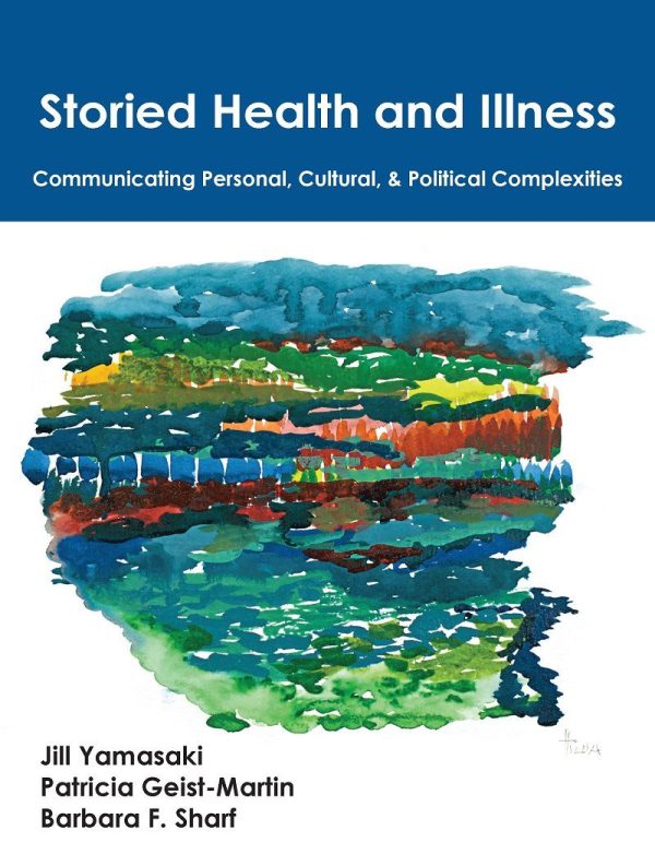 Storied Health and Illness Communicating Personal Cultural and Political Complexities