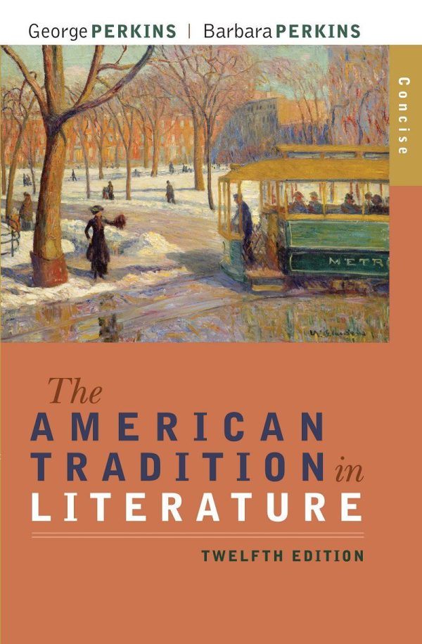 The American Tradition in Literature Concise Version 12E 12th Edition