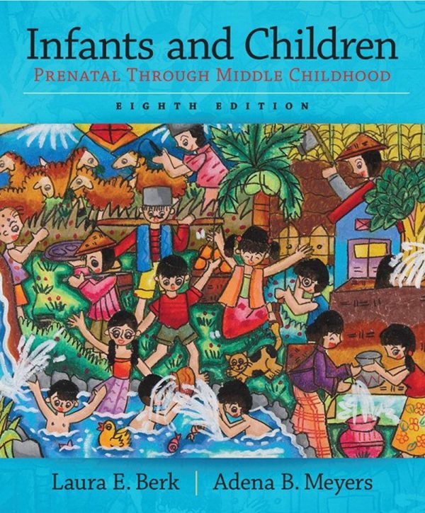 Infants and Children Prenatal Through Middle Childhood 8E 8th Edition