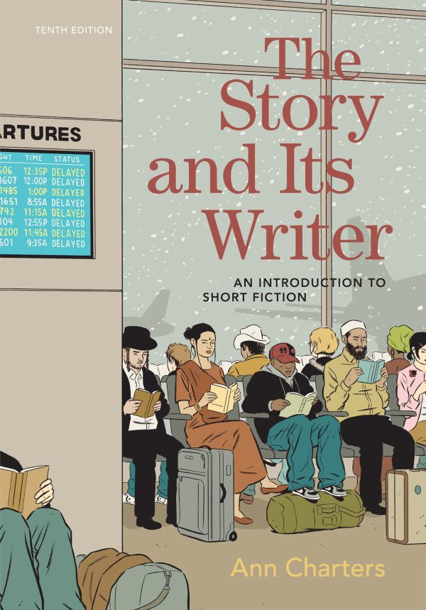 The Story and Its Writer An Introduction to Short Fiction 10th 10E Edition