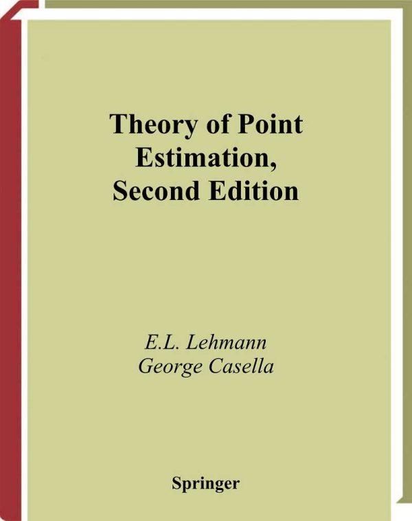 Theory of Point Estimation 2E 2nd Edition