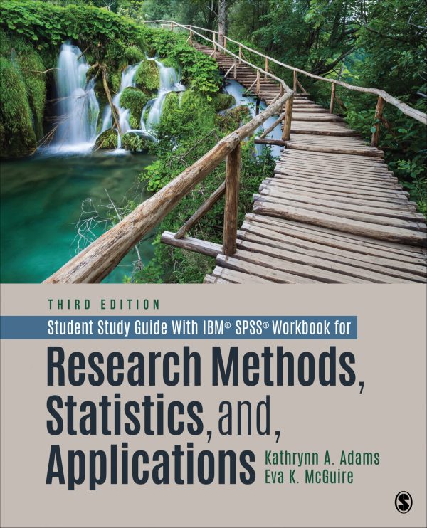 Student Study Guide With IBM SPSS Workbook for Research Methods, Statistics, and Applications 3rd 3E Edition