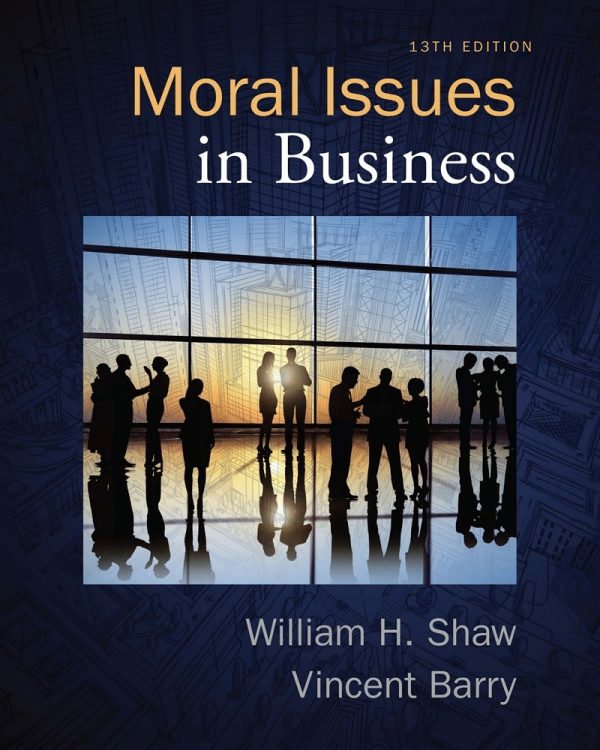 Moral Issues in Business 13th 13E Edition