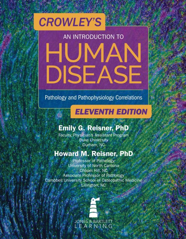 Crowleys An Introduction to Human Disease-Pathology and Pathophysiology Correlations 11th 11E Edition